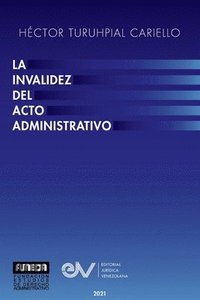 bokomslag La Invalidez del Acto Administrativo