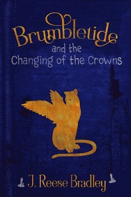 Brumbletide and the Changing of the Crowns