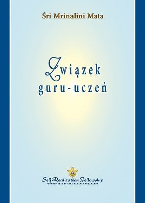 bokomslag Zwi&#261;zek guru-ucze&#324; (The Guru-Disciple Relationship Polish)