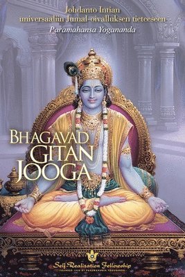 bokomslag Bhagavad Gitan jooga (The Yoga of the Bhagavad Gita Finnish)