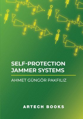 Ahmet Gungor Pakfiliz - Self-Protection Jammer Systems, Häftad