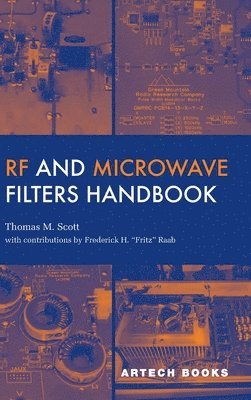 Thomas M. Scott - RF and Microwave Filters Handbook, Inbunden