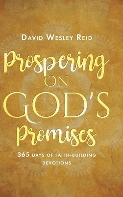 David Wesley Reid, Reid,David Wesley, - Prospering On God's Promises, Inbunden