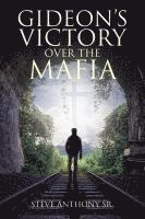 Gideon's Victory Over the Mafia 1