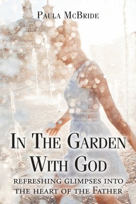 In The Garden With God 1