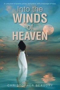 bokomslag Into the Winds of Heaven