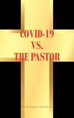 COVID-19 vs. the Pastor 1