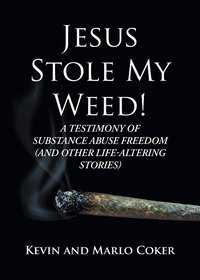 bokomslag Jesus Stole My Weed!