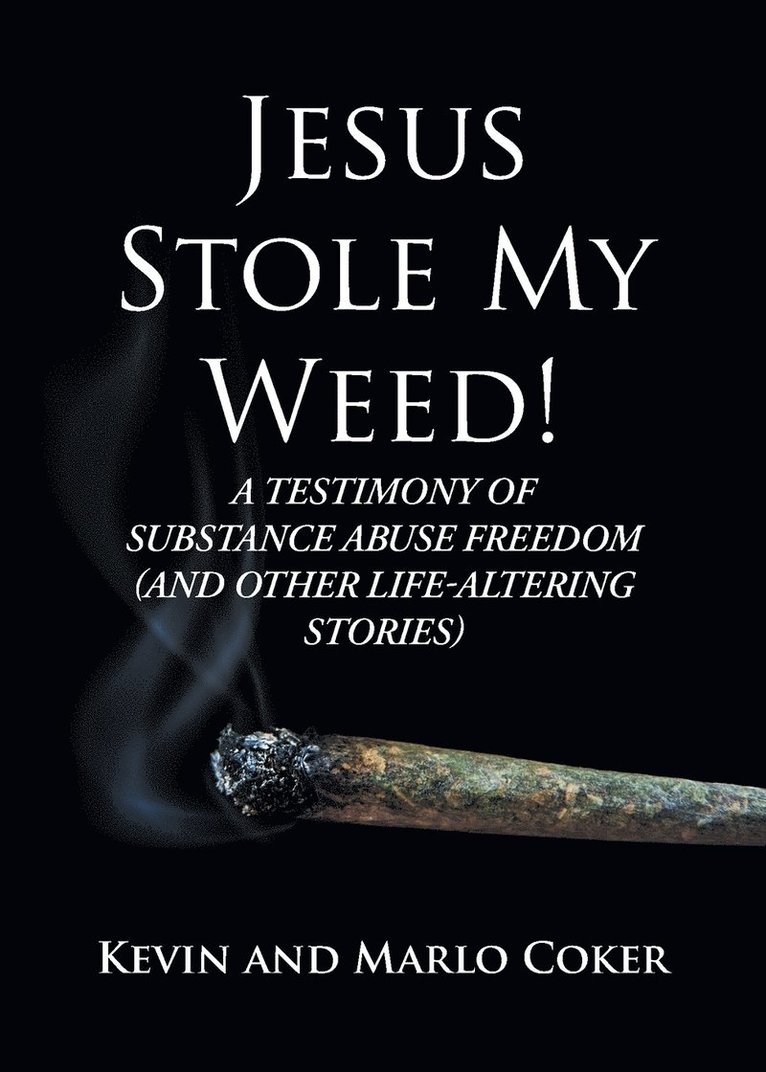 Jesus Stole My Weed! 1