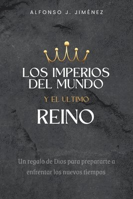 bokomslag Los Imperios del Mundo Y El Ultimo Reino