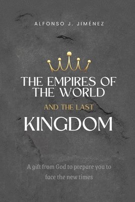 bokomslag Empires of the World and the Last Kingdom