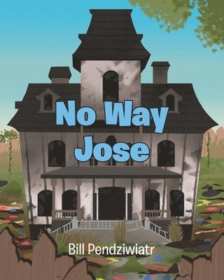 No Way Jose 1