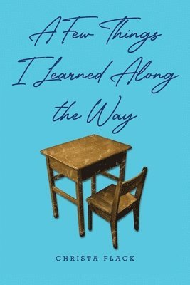 Few Things I Learned Along the Way 1