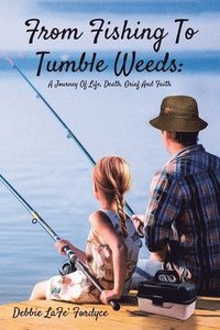 bokomslag From Fishing to Tumbleweeds