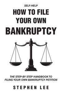 bokomslag How To File Your Own Bankruptcy