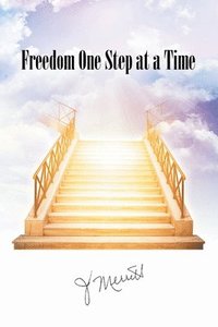 bokomslag Freedom One Step at a Time