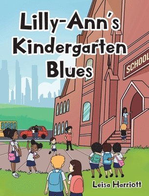 Lilly-Ann's Kindergarten Blues 1