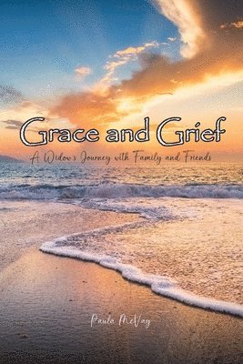 bokomslag Grace and Grief