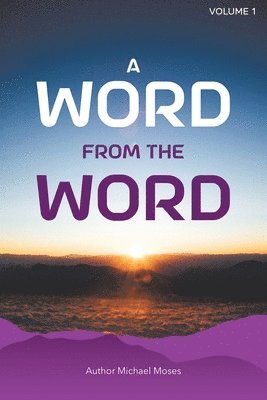 Michael Moses - Word From The Word, Häftad