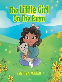bokomslag The Little Girl On The Farm