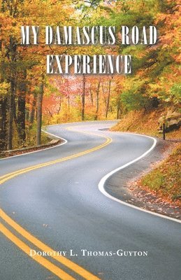 My Damascus Road Experience 1