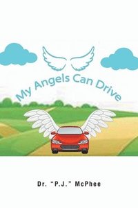 bokomslag My Angels Can Drive