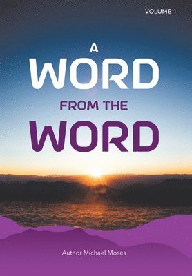 Michael Moses - Word From The Word, Inbunden