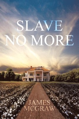 Slave No More 1