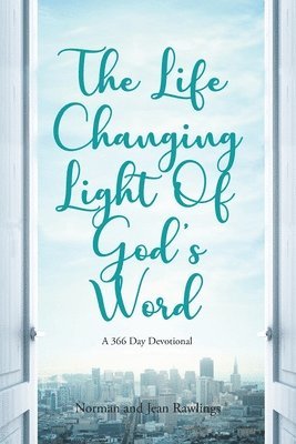 Life Changing Light Of God's Word
