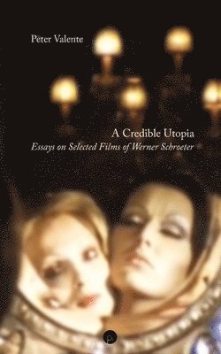 Peter Valente - Credible Utopia, Häftad