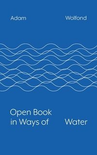 bokomslag Open Book in Ways of Water