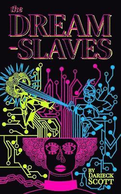 Darieck Scott - Dream-Slaves, Häftad