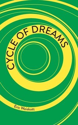 Eric Weiskott - Cycle of Dreams, Häftad