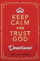 bokomslag Keep Calm and Trust God Devotional