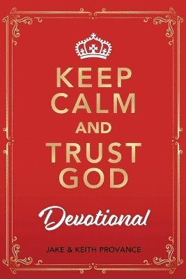 bokomslag Keep Calm and Trust God Devotional