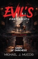 Michael Muccio - Evil's First Breath, Häftad
