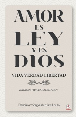 bokomslag Amor es ley y es Dios
