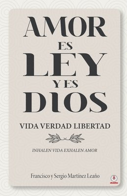 bokomslag Amor es ley y es Dios