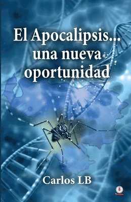 El Apocalipsis... una nueva oportunidad 1