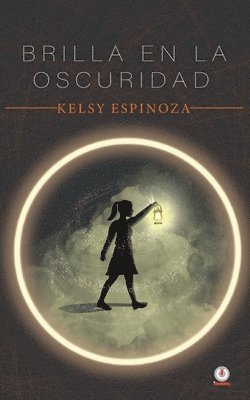 bokomslag Brilla en la oscuridad