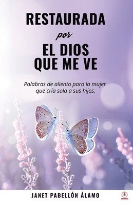 bokomslag Restaurada Por El Dios Que Me Ve