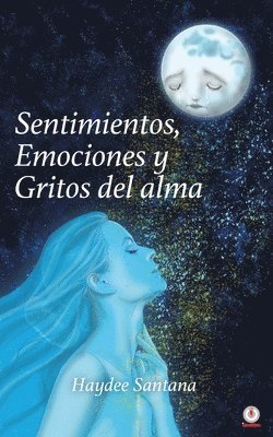 Haydee Santana - Sentimientos, emociones y gritos del alma, Häftad