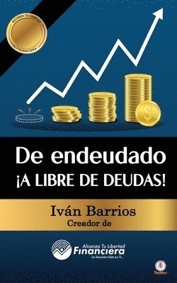bokomslag De endeudado ¡A libre de deudas!