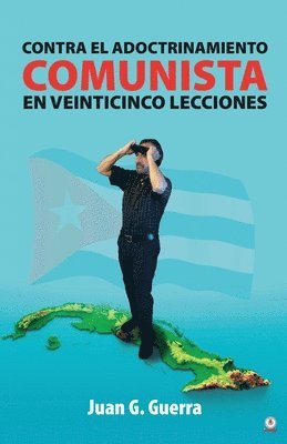 bokomslag Contra el Adoctrinamiento Comunista en Veinticinco Lecciones