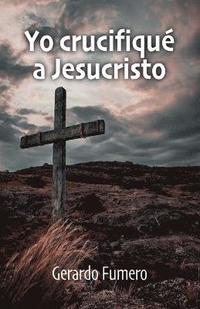 bokomslag Yo crucifiqu a Jesucristo