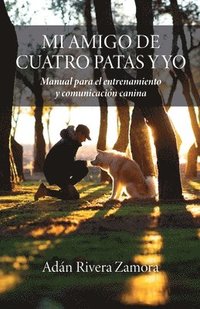 bokomslag Mi amigo de cuatro patas y yo