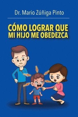 bokomslag Cómo Lograr Que Mi Hijo Me Obedezca