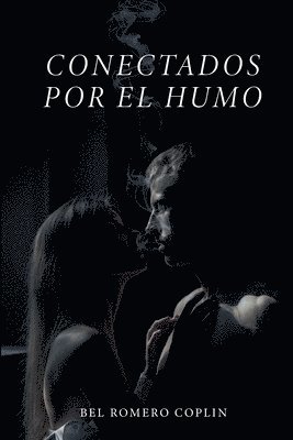 bokomslag Conectados por el humo