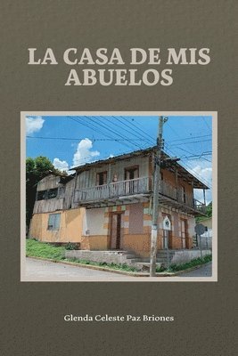 bokomslag La casa de mis abuelos