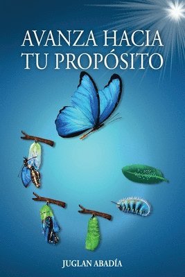 bokomslag Avanza Hacia Tu Propósito